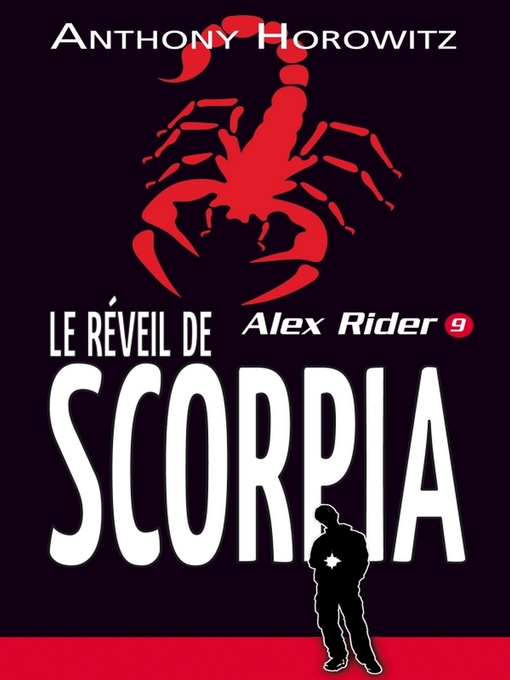 Title details for Alex Rider 9- Le Réveil de Scorpia by Anthony Horowitz - Wait list